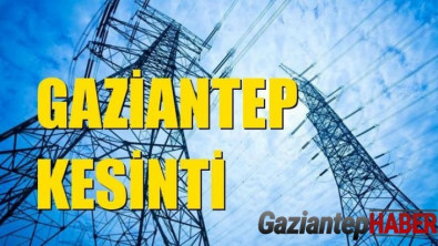 Gaziantep Elektrik Kesintisi 14 Mart Pazar