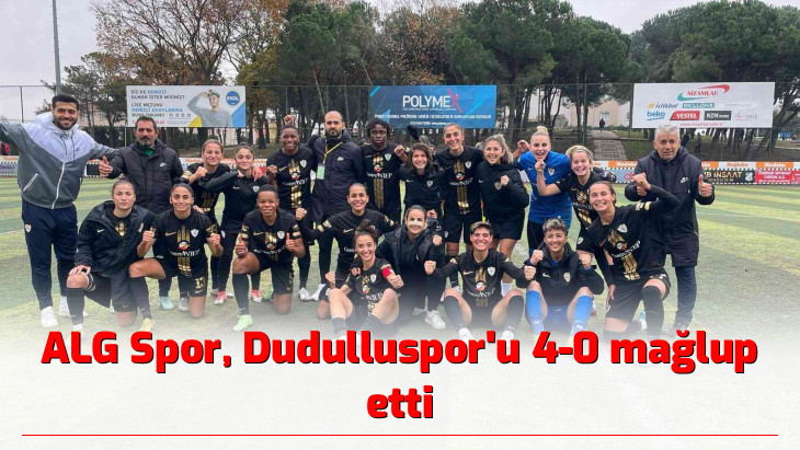ALG Spor, Dudulluspor'u 4-0 mağlup etti