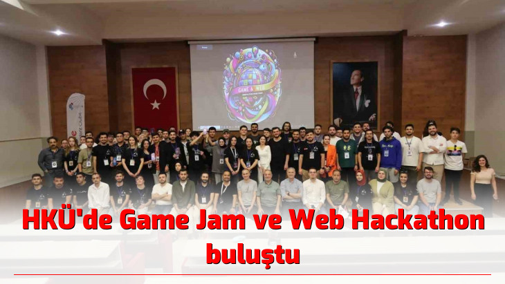 HKÜ'de Game Jam ve Web Hackathon buluştu