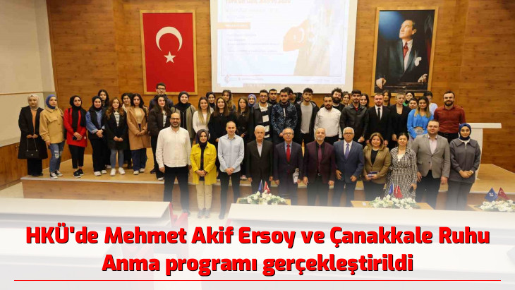 HKÜ'de Mehmet Akif Ersoy ve Çanakkale Ruhu Anma programı gerçekleştirildi